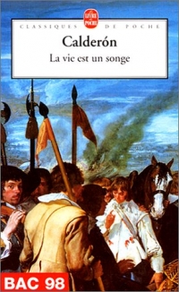 La vie est un songe, de Calderon: Gallimard, Folio.